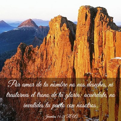 Picture 03 - Jeremías 14:21 RVA - Por amor de tu nombre no nos deseches, ni - Bible Verse Picture