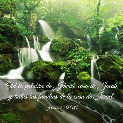 Picture 03 - Jeremías 2:4 RVA - Oid la palabra de Jehová, casa de Jacob, y todas - Bible Verse Picture