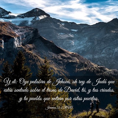 Picture 03 - Jeremías 22:2 RVA - Y di: Oye palabra de Jehová, oh rey de Judá que - Bible Verse Picture