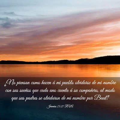 Picture 03 - Jeremías 23:27 RVA - ¿No piensan como hacen á mi pueblo olvidarse de - Bible Verse Picture