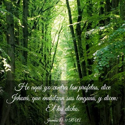 Picture 03 - Jeremías 23:31 RVA - He aquí yo contra los profetas, dice Jehová, - Bible Verse Picture