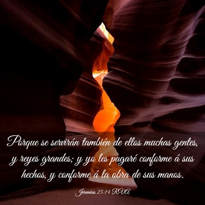 Picture 03 - Jeremías 25:14 RVA - Porque se servirán también de ellos muchas - Bible Verse Picture