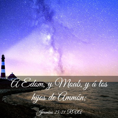 Picture 03 - Jeremías 25:21 RVA - A Edom, y Moab, y á los hijos de - Bible Verse Picture