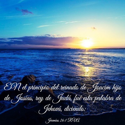 Picture 03 - Jeremías 26:1 RVA - EN el principio del reinado de Joacim hijo de - Bible Verse Picture