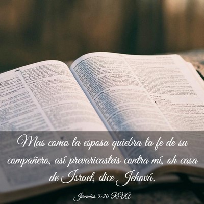 Picture 03 - Jeremías 3:20 RVA - Mas como la esposa quiebra la fe de su - Bible Verse Picture