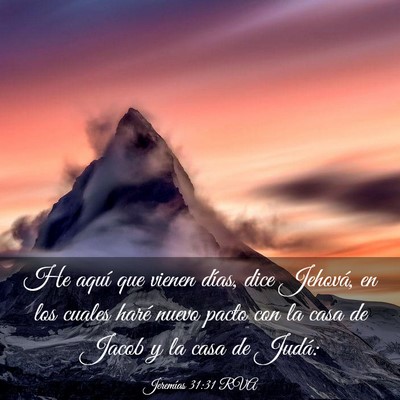 Picture 03 - Jeremías 31:31 RVA - He aquí que vienen días, dice Jehová, en los - Bible Verse Picture