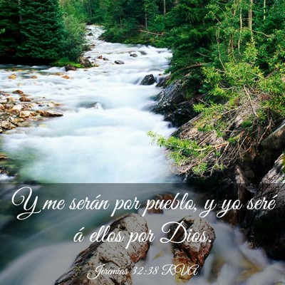 Picture 03 - Jeremías 32:38 RVA - Y me serán por pueblo, y yo seré á ellos por - Bible Verse Picture