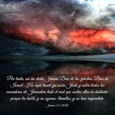 Picture 03 - Jeremías 35:17 RVA - Por tanto, así ha dicho Jehová Dios de los - Bible Verse Picture