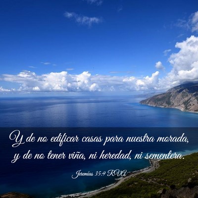Picture 03 - Jeremías 35:9 RVA - Y de no edificar casas para nuestra morada, y de - Bible Verse Picture