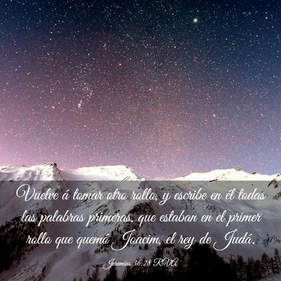 Picture 03 - Jeremías 36:28 RVA - Vuelve á tomar otro rollo, y escribe en él - Bible Verse Picture