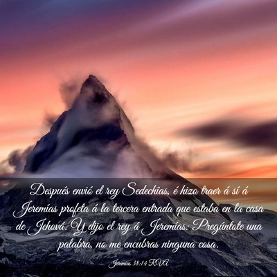 Picture 03 - Jeremías 38:14 RVA - Después envió el rey Sedechîas, é hizo traer - Bible Verse Picture