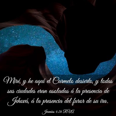 Picture 03 - Jeremías 4:26 RVA - Miré, y he aquí el Carmelo desierto, y todas - Bible Verse Picture