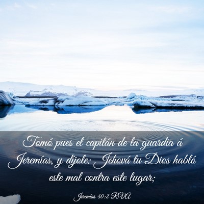 Picture 03 - Jeremías 40:2 RVA - Tomó pues el capitán de la guardia á - Bible Verse Picture