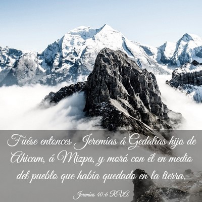Picture 03 - Jeremías 40:6 RVA - Fuése entonces Jeremías á Gedalías hijo de - Bible Verse Picture