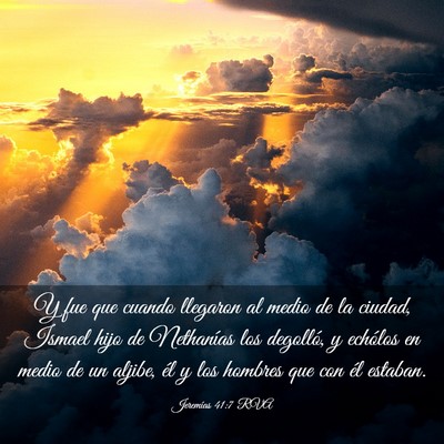 Picture 03 - Jeremías 41:7 RVA - Y fue que cuando llegaron al medio de la ciudad, - Bible Verse Picture