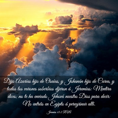 Picture 03 - Jeremías 43:2 RVA - Dijo Azarías hijo de Osaías, y Johanán hijo de - Bible Verse Picture