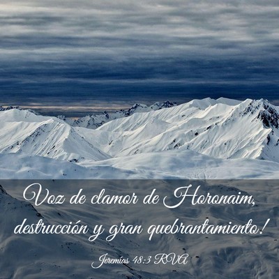 Picture 03 - Jeremías 48:3 RVA - Voz de clamor de Horonaim, destrucción y gran - Bible Verse Picture