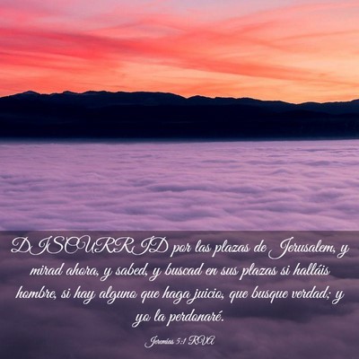 Picture 03 - Jeremías 5:1 RVA - DISCURRID por las plazas de Jerusalem, y mirad - Bible Verse Picture