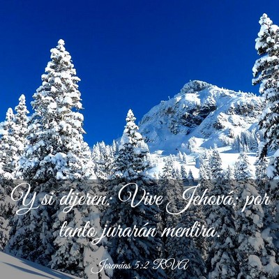 Picture 03 - Jeremías 5:2 RVA - Y si dijeren: Vive Jehová; por tanto jurarán - Bible Verse Picture