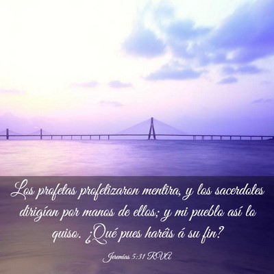 Picture 03 - Jeremías 5:31 RVA - Los profetas profetizaron mentira, y los - Bible Verse Picture