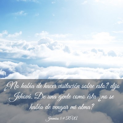 Picture 03 - Jeremías 5:9 RVA - ¿No había de hacer visitación sobre esto? dijo - Bible Verse Picture
