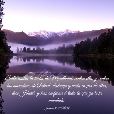Picture 03 - Jeremías 50:21 RVA - Sube contra la tierra de Merathaim, contra ella, - Bible Verse Picture