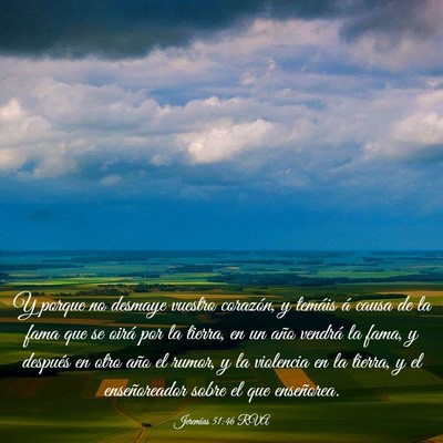 Picture 03 - Jeremías 51:46 RVA - Y porque no desmaye vuestro corazón, y temáis - Bible Verse Picture
