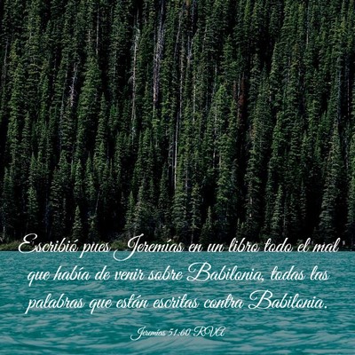 Picture 03 - Jeremías 51:60 RVA - Escribió pues Jeremías en un libro todo el mal - Bible Verse Picture