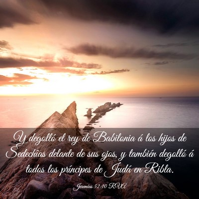 Picture 03 - Jeremías 52:10 RVA - Y degolló el rey de Babilonia á los hijos de - Bible Verse Picture