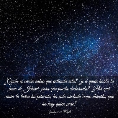 Picture 03 - Jeremías 9:12 RVA - ¿Quién es varón sabio que entienda esto? ¿y - Bible Verse Picture