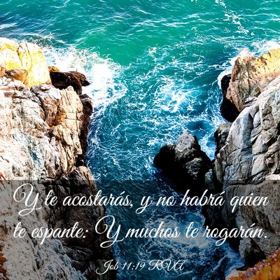 Picture 03 - Job 11:19 RVA - Y te acostarás, y no habrá quien te espante: Y - Bible Verse Picture