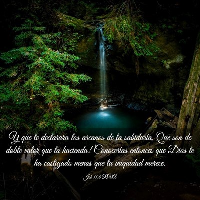 Picture 03 - Job 11:6 RVA - Y que te declarara los arcanos de la sabiduría, - Bible Verse Picture