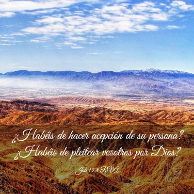Picture 03 - Job 13:8 RVA - ¿Habéis de hacer acepción de su persona? - Bible Verse Picture