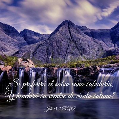 Picture 03 - Job 15:2 RVA - ¿Si proferirá el sabio vana sabiduría, Y - Bible Verse Picture