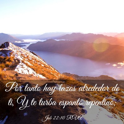 Picture 03 - Job 22:10 RVA - Por tanto hay lazos alrededor de ti, Y te turba - Bible Verse Picture