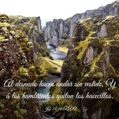 Picture 03 - Job 24:10 RVA - Al desnudo hacen andar sin vestido, Y á los - Bible Verse Picture