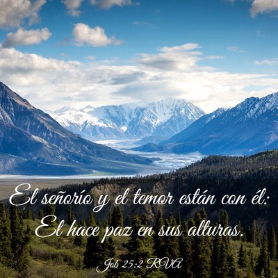 Picture 03 - Job 25:2 RVA - El señorío y el temor están con él: El hace - Bible Verse Picture