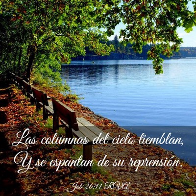 Picture 03 - Job 26:11 RVA - Las columnas del cielo tiemblan, Y se espantan de - Bible Verse Picture