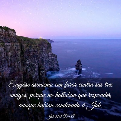 Picture 03 - Job 32:3 RVA - Enojóse asimismo con furor contra sus tres - Bible Verse Picture