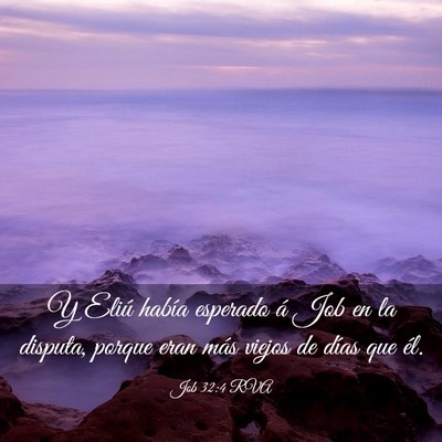 Picture 03 - Job 32:4 RVA - Y Eliú había esperado á Job en la disputa, - Bible Verse Picture