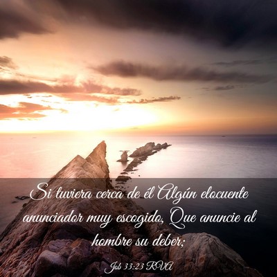 Picture 03 - Job 33:23 RVA - Si tuviera cerca de él Algún elocuente - Bible Verse Picture