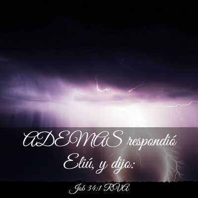 Picture 03 - Job 34:1 RVA - ADEMAS respondió Eliú, y - Bible Verse Picture