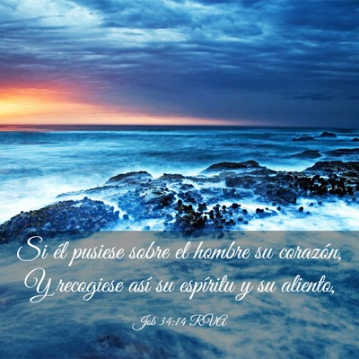 Picture 03 - Job 34:14 RVA - Si él pusiese sobre el hombre su corazón, Y - Bible Verse Picture