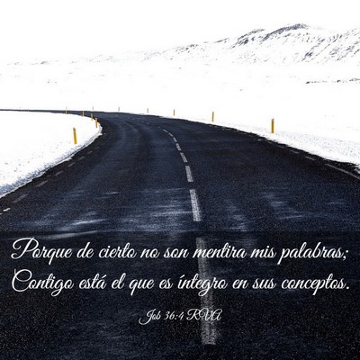 Picture 03 - Job 36:4 RVA - Porque de cierto no son mentira mis palabras; - Bible Verse Picture