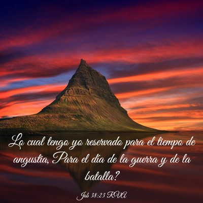 Picture 03 - Job 38:23 RVA - Lo cual tengo yo reservado para el tiempo de - Bible Verse Picture