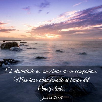 Picture 03 - Job 6:14 RVA - El atribulado es consolado de su compañero: Mas - Bible Verse Picture