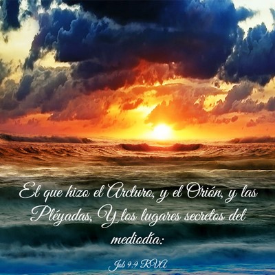 Picture 03 - Job 9:9 RVA - El que hizo el Arcturo, y el Orión, y las - Bible Verse Picture