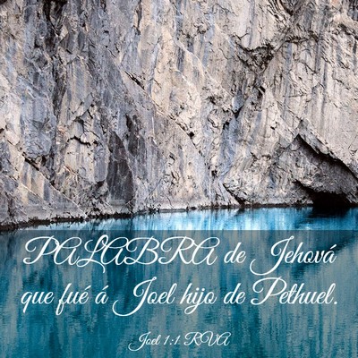 Picture 03 - Joel 1:1 RVA - PALABRA de Jehová que fué á Joel hijo de - Bible Verse Picture