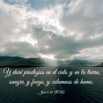 Picture 03 - Joel 2:30 RVA - Y daré prodigios en el cielo y en la tierra, - Bible Verse Picture