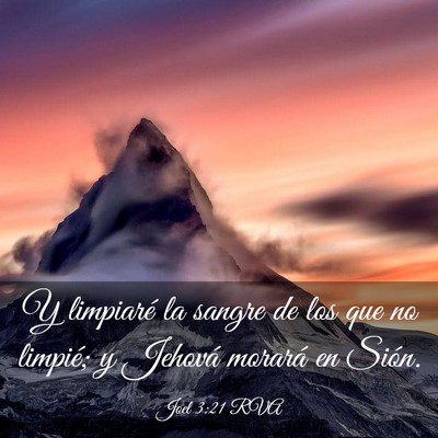 Picture 03 - Joel 3:21 RVA - Y limpiaré la sangre de los que no limpié; y - Bible Verse Picture
